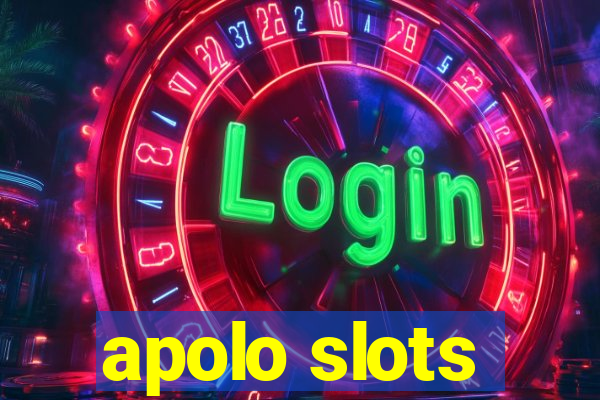 apolo slots